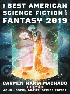 cover image of The Best American Science Fiction and Fantasy 2019